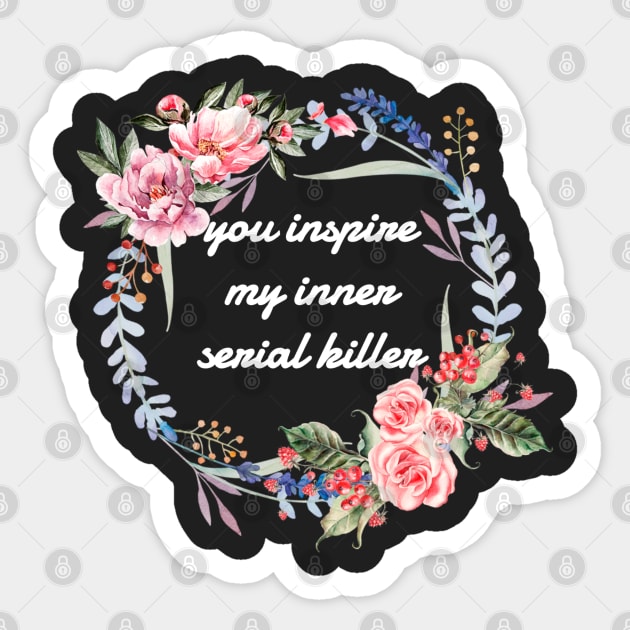 Inspired Killer Sticker by Javier Casillas